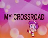 My Crossroad