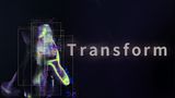 Transform