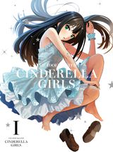 THE IDOLM@STER CINDERELLA GIRLS: Anytime, Anywhere with Cinderella.