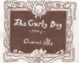 The Curlydog Story