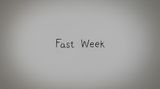 Fast Week