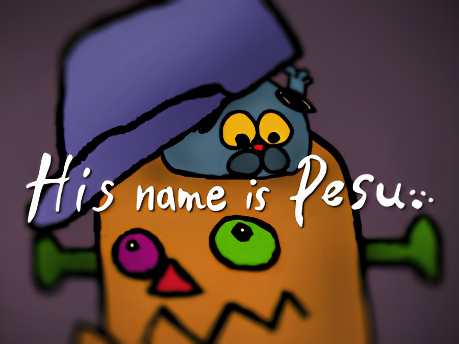 His Name Is Pesu.