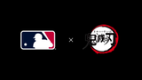 Kimetsu no Yaiba x MLB