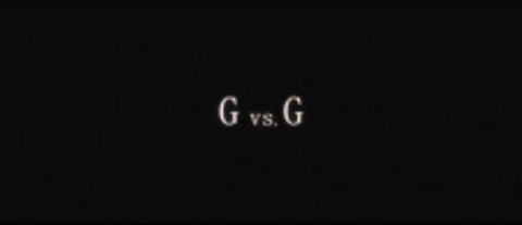 G vs. G