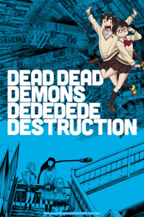 Dead Dead Demons Dededede Destruction Episode 0