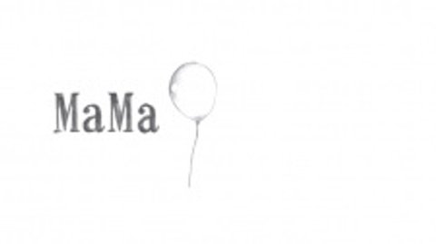 MaMa (Movie)