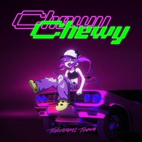 Chewy Chewy