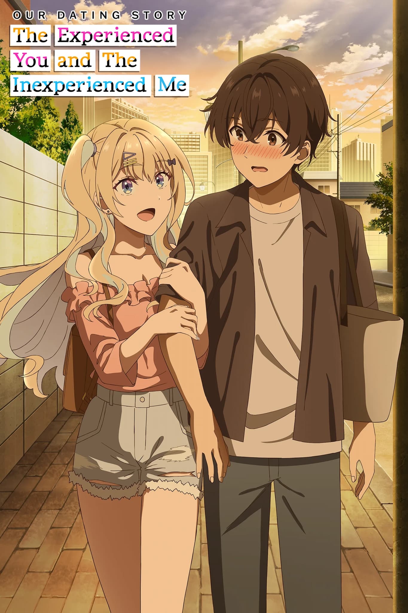 Our Dating Story: The Experienced You and The Inexperienced Me