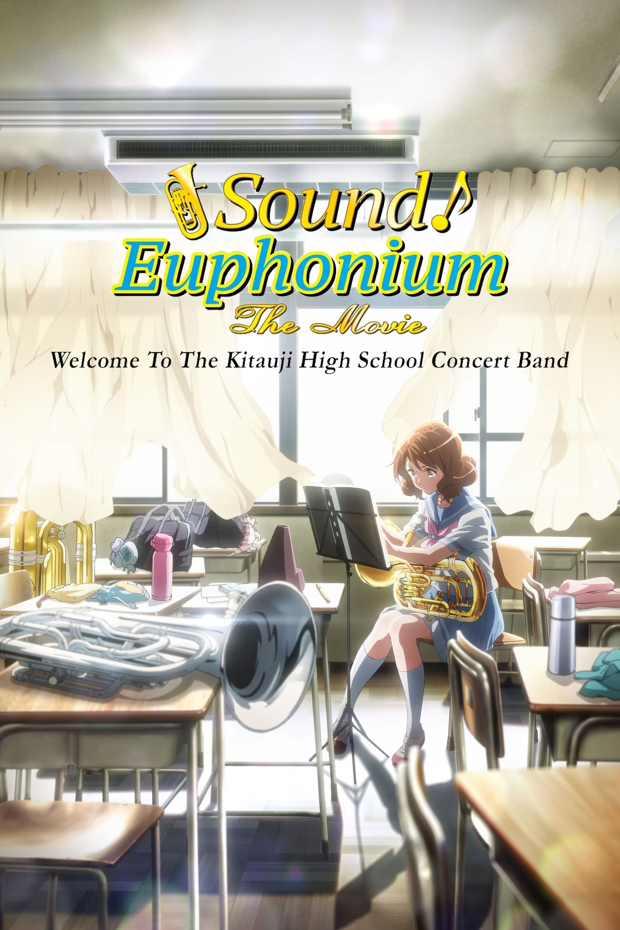Sound! Euphonium the Movie: Welcome to the Kitauji High School Concert Band
