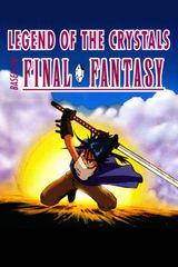 Legend of the Crystals: Final Fantasy