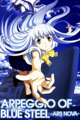 Arpeggio of Blue Steel -Ars Nova-