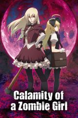 Calamity of the Zombie Girl