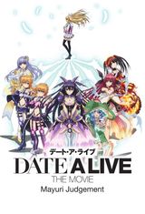 Date A Live Movie: Mayuri Judgement
