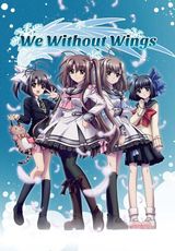 We Without Wings – Under the Innocent Sky