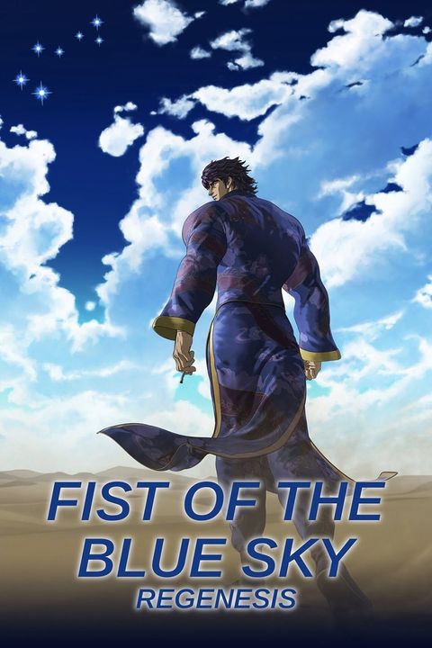 Fist of the Blue Sky: Regenesis 2nd Season