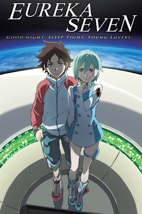Eureka Seven - good night, sleep tight, young lovers