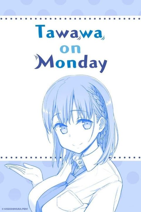 Tawawa on Monday 2